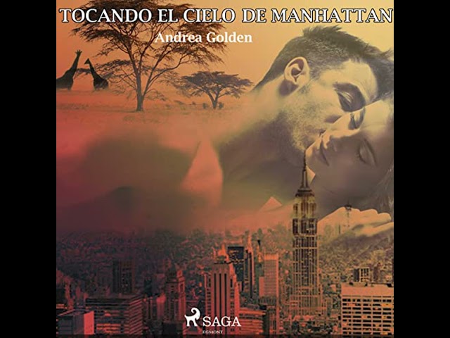 Vídeo relacionado con Tocando el cielo de Manhattan: (NOVELA ROMÁNTICA CONTEMPORÁNEA, AVENTURAS)