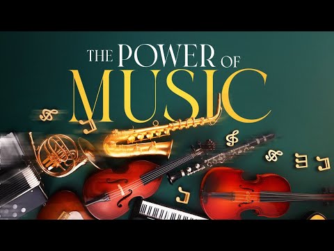 The Power of Music