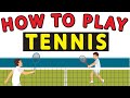 How To Play Tennis : Tennis Rules : The Rules of Tennis EXPLAINED!