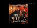 005091 MALDITOS CELOS - FELIPE PIRELA