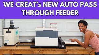 Go Bigger withThe Brand New Auto Pass Through Feeder! New From We Creat. Full Set Up