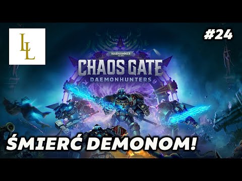 WARHAMMER 40000: CHAOS GATE [luźne granie] [#24]  - LeniwyLegionLIVE!