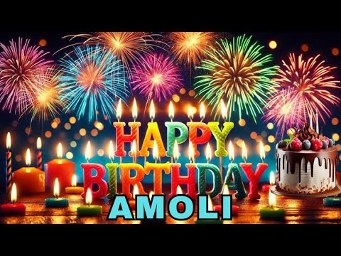 Happy Birthday Amoli, Birthday Wishes, Birthday Song, Whatsapp Status, Today, hbd