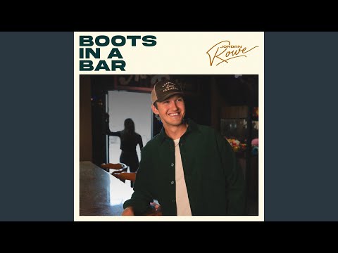 Boots In A Bar - Jordan Rowe