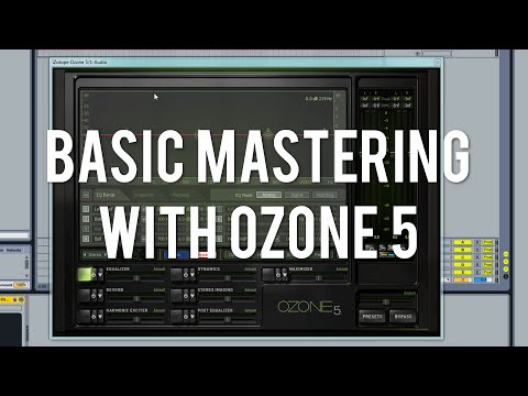 Basic Mastering with Izotope Ozone 5