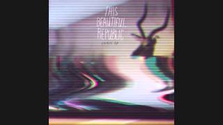 Crazy - This Beautiful Republic