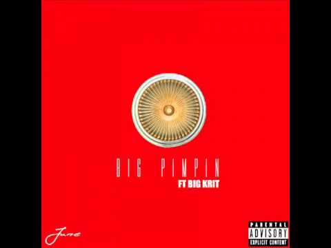 June Ft. Big K.R.I.T  (Big Pimpin)