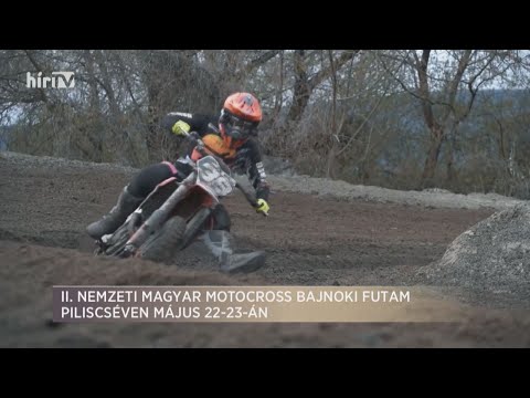 Paletta - II. Nemzeti Magyar Motocross Futam Piliscséven május 22-23-án (2021-05-03) - HÍR TV