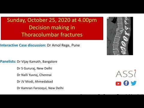 ASSI PROSERIES WEBINAR  - Decision making in  Thoracolumbar fractures