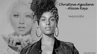 Christina Aguilera ft. Alicia Keys - Impossible (Lyrics)