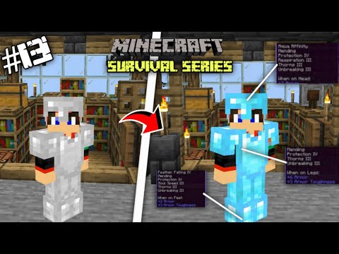 I Get Overpowered and Enchanting Armor | Minecraft Survival Series Part - 13