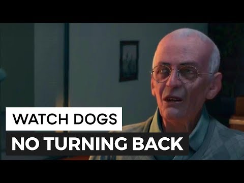 No Turning Back - Watch Dogs - Gameplay Walkthrough Pt. 24