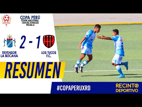 RESUMEN COPA PERÚ 2022 | DEFENSOR LA BOCANA VS  LOS TUCOS FC | ETAPA NACIONAL | FECHA 6
