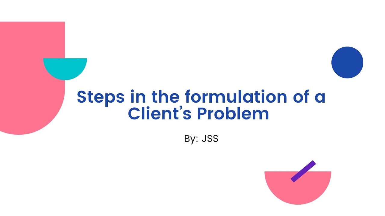 Steps in the formulation of a Client’s Problem | Class 12 Psychology