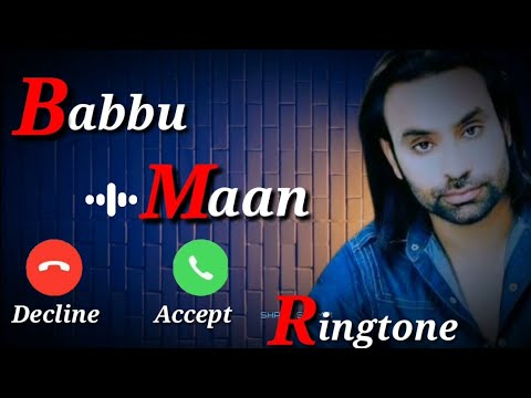 Babbu Maan New Ringtone || New Punjabi Ringtone 2022 🎤🎤 | 