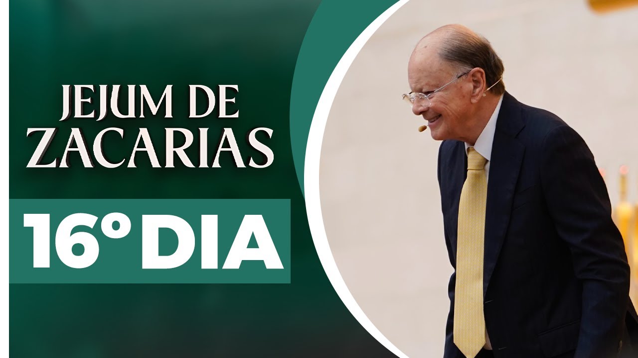 16º Dia - Jejum de Zacarias 🕊️