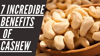 7 incredible Benefits of Cashew Nuts