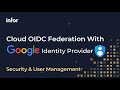 Cloud OpenID Connect OIDC Federation With Google Identity Provider