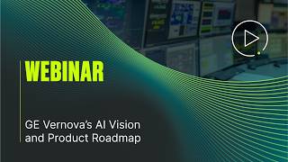 Webinar: GE Vernova’s AI Vision and Product Roadmap