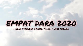 Download lagu Empat Dara 2020 - Elly Mazlein, Faizal Tahir & Zizi Kirana (Lyrics) mp3 Download lagu Empat Dara 2020 - Elly Mazlein, Faizal Tahir & Zizi Kirana (Lyrics) mp3