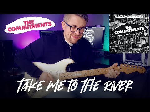 Take Me To The River - The Commitments