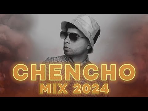 CHENCHO CORLEONE MIX 2024 - REGGAETON MIX 2024 - CHENCHO SUS MEJORES CANCIONES MIX 2024
