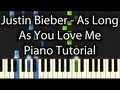 Justin Bieber - As Long As You Love Me Tutorial ...