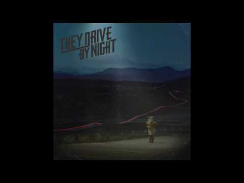 THEY DRIVE BY NIGHT - exit planet Q EP