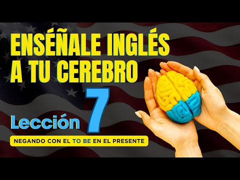 🧠 Aprende Inglés Más Fácil y Rápido Con Este Método. Lección 7 ✅