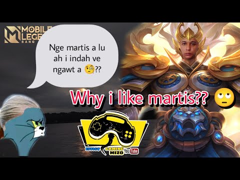 This is why I like Martis | MLBB: Martis explained in Mizo | MLBB