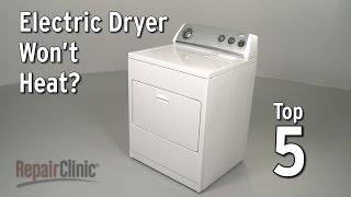 Top Reasons Electric Dryer Not Heating — Dryer Troubleshooting