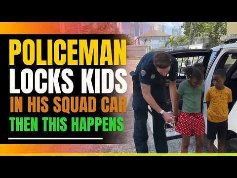 Police Officer Puts Black Kids In Hot Squad Car. Then This Happens