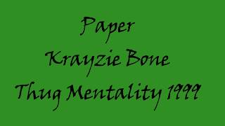 Krayzie Bone - Paper (Lyric Music Video)