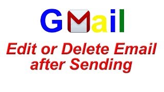 How to Delete or Edit Email after Sending in Gmail ? Edit wrongly send email