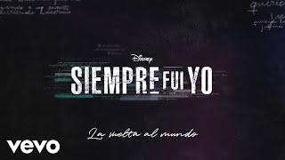 Pipe Bueno - Vuelta al mundo (De Siempre Fui Yo 2 | Lyric Video)