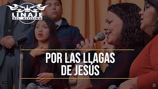 Por las llagas de Jesús | Linaje del Altísimo | Menap [HD]