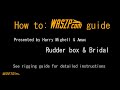 Rudder Box Bridal Rigging Guide