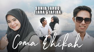 Download lagu COMA DHIKAH || SOHIB FARUQ & TIARA SYAFIRA || Viral tiktok 2025 mp3