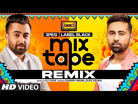 3 Peg - Label Black - Remix | Dj Yogii | Sharry Maan | Gupz Sehra | Latest Punjabi Songs 2021