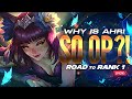 WHY AHRI IS THE BEST FOR CLIMBING - ROAD TO RANK 1