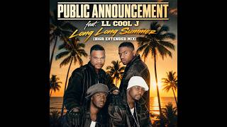 Public Announcement feat. LL Cool J - Long Long Summer (We Can) (BIGR Extended Mix)