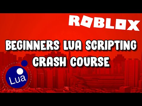 Beginners Roblox Lua Scripting Tutorial - Crash Course