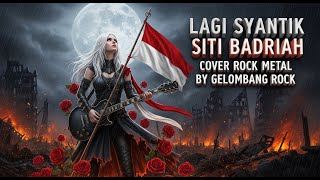 Download lagu LAGI SYANTIK - SITI BADRIAH [COVER MUSICK ROCK METAL VIRAL NOSTALGIA ] BY GELOMBANG ROCK mp3