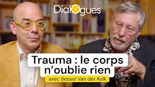 Understanding and healing trauma - Dialogue with Bessel Van der Kolk