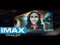 Jigsaw - IMAX Trailer