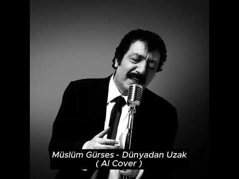 Müslüm Gürses - Dünyadan Uzak (Aİ COVER)