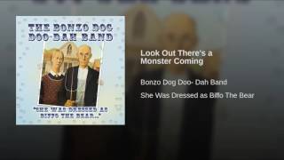 Look Out There's a Monster Coming