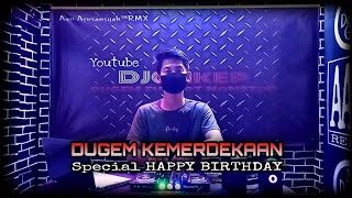 Download lagu DUGEM KEMERDEKAAN SPECIAL HAPPY BIRTHDAY TERBARU FULL BASS - DJ CAKEP mp3 Download lagu DUGEM KEMERDEKAAN SPECIAL HAPPY BIRTHDAY TERBARU FULL BASS - DJ CAKEP mp3