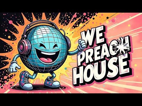 DiSKODEX pres. WE PREACH HOUSE ! # 122 [Funky Vocal Jackin Disco House Mix]