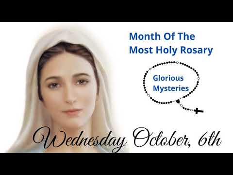 Month Of The Holy Rosary - 6, October 2021 Devotion - Glorious Mysteries (Wednesdays And  Sundays)